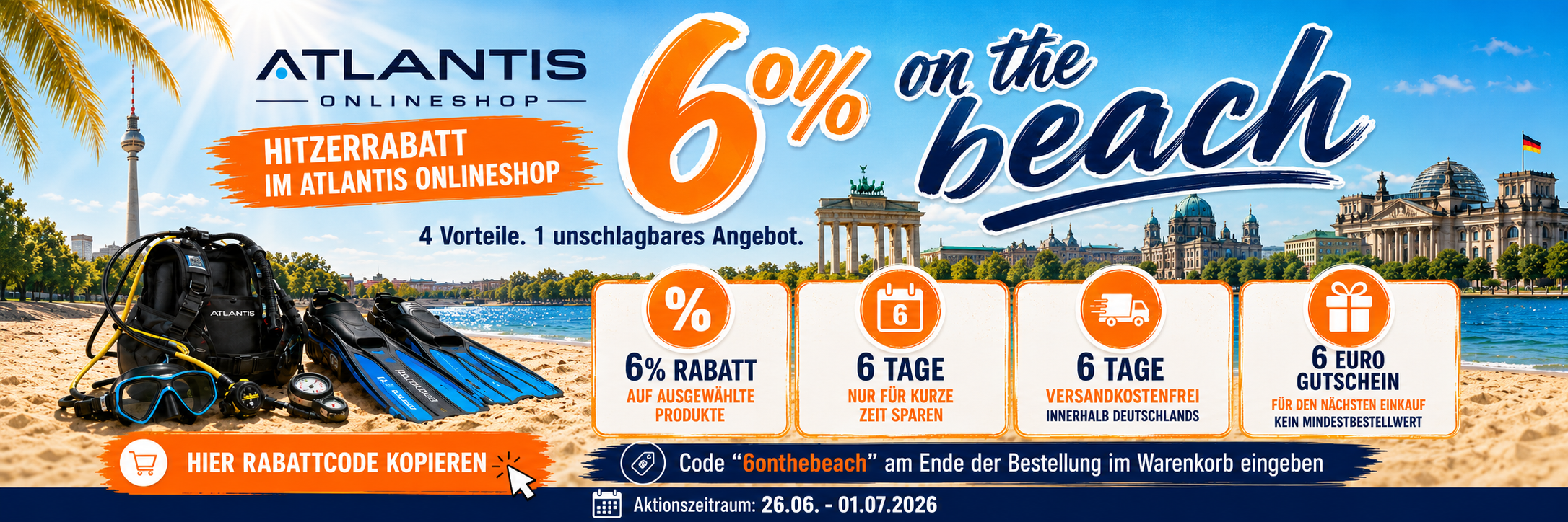 Atlantis Hitzerabatt vom 26.06.-01.07.2026
