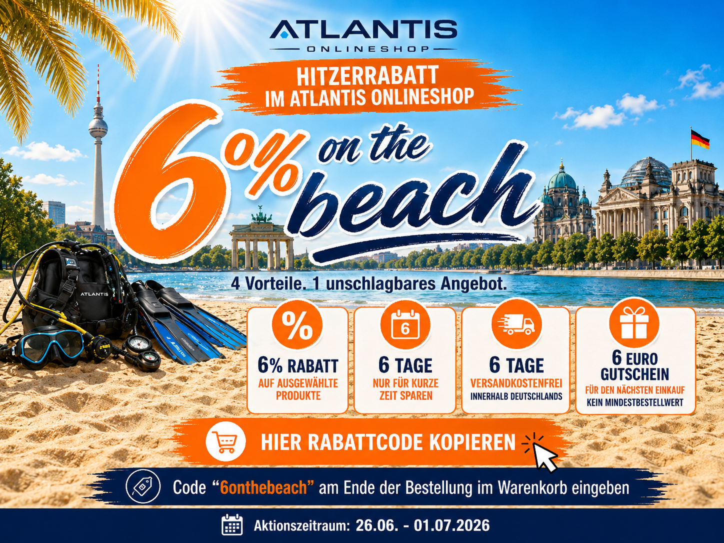 Atlantis Hitzerabatt vom 26.06.-01.07.2026